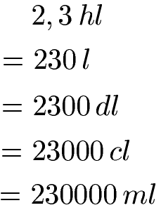 Hektoliter, Liter bis Milliliter umwandeln