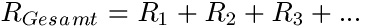 Formel bzw. Gleichung für Reihenschaltung / Serienschaltung 